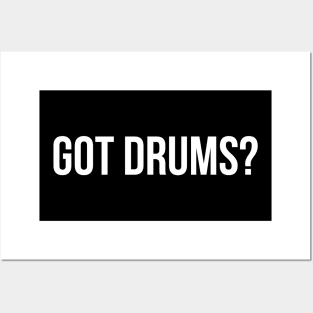 Got Drums Posters and Art